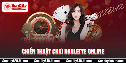 cach-choi-roulette-mang-lai-hieu-qua-cao